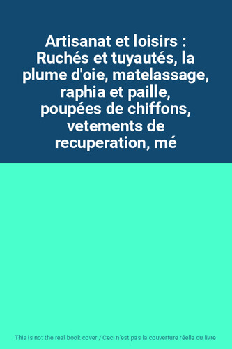 Artisanat loisirs ruchés - artisanat, et