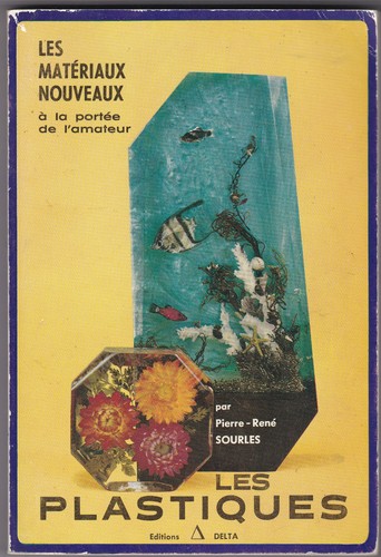 Les plastiques pierre - plastiques, pierre-rené