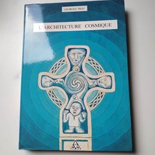 L'architecture cosmique - Georges Prat