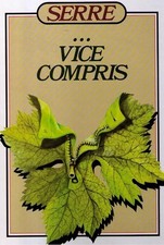 Serre ... vice compris - Serre, Claude