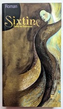 Sixtine.  Roman de Remy de Gourmont Editions du frisson esthétique 2005