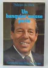 Un banquier Suisse parle -