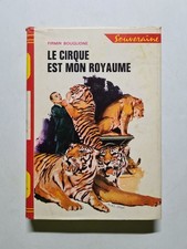 Le cirque est mon royaume -