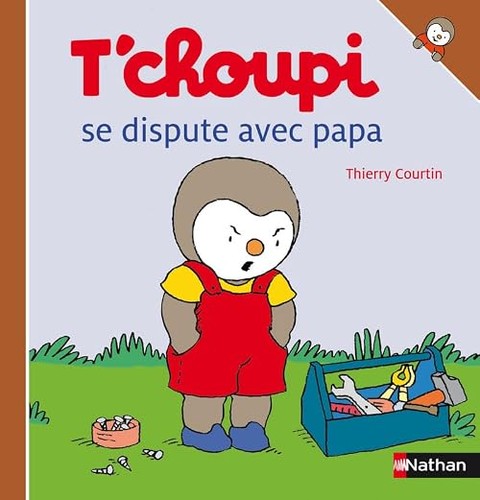 Choupi dispute avec papa - t'choupi, se