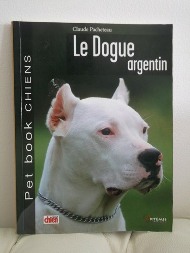 Dogue argentin livre de - livre,