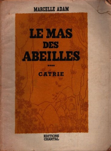 Mas des abeilles catrie - des,