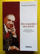 P. de Vernejoul Des Tranchées aux Pavés Robert de Vernejoul 1914-1918 Dordogne