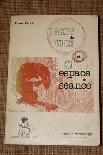 Fedida corps vide et - corps, du