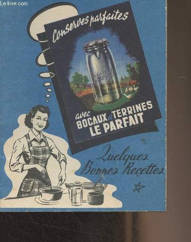 Conserves parfaites avec