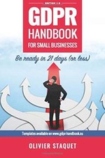 GDPR Handbook for small businesses: Be ready in 21 days (... by Staquet, Olivier