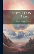 Otoman Zar-Adusht- Hanish Ainyahita in Pearls; (Relié)