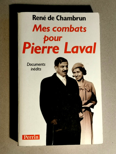 Mes combats pour pierre laval - mes,