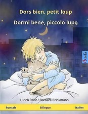 Dors Bien, Petit Loup - Dormi Bene, Piccolo Lupo. Livre Bilingue Pour Enfants...