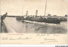 AS#BFP1-0271 - BATEAU - Le départ de la malle Belge - Ostende