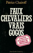 Faux chevaliers, vrais gogos -