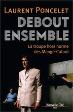Debout ensemble: La troupe