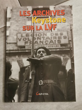 les archives sur la LVF  keystone ,grancher occasion