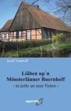Liäben upn Mönsterlänner Buernhoff: In aolle un niee... | Livre | état très bon