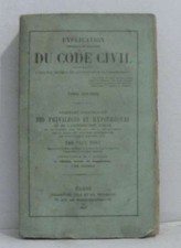 Explication du code civil contenant l'analyse critique des auteurs et de la