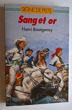 Henri Bourgenay / Pierre Joubert - Sang et or - Signe de piste 1988