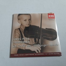 Frank Peter Zimmermann CD EMI Classics Je veux devenir un violoniste mondial ...