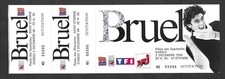 RARE / CONCERT TICKET TICKET - PATRICK BRUEL: LIVE A ST ETIENNE ( FRANCE) 1994
