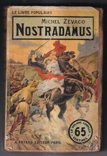 MICHEL ZEVACO: NOSTRADAMUS. FAYARD. LE LIVRE POPULAIRE Début de siècle.