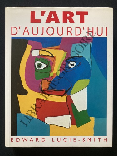 Art aujourd hui - l'art, d'aujourd'hui