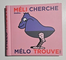 LIVRE ENFANT MELI CHERCHE MELO TROUVE