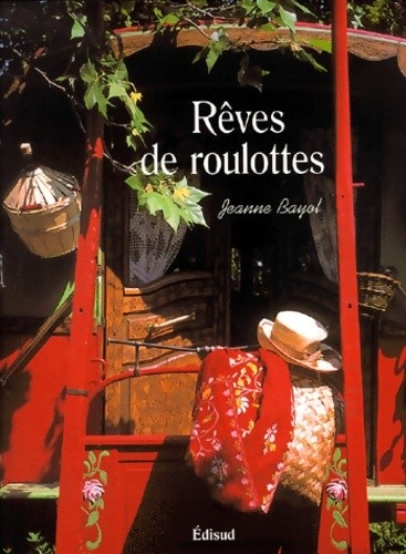 Rêves roulottes jeanne - de,