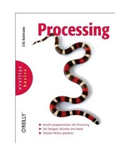 Processing, Erik Bartmann