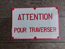ANCIENNE PLAQUE  ATTENTION