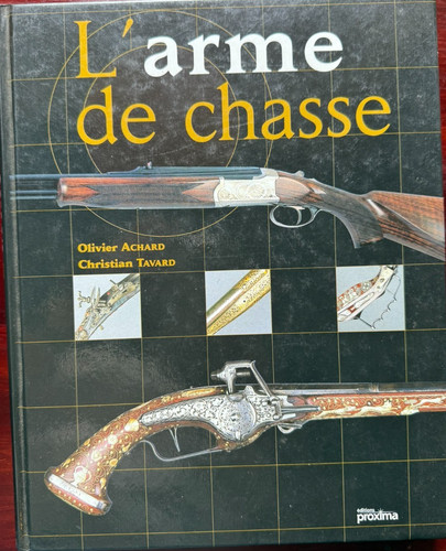 Arme chasse olivier - de,