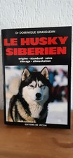 Livre "Le Husky Sibérien" Dr D. Grandjean