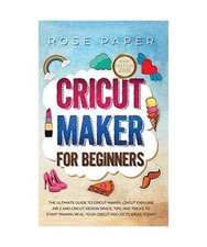 Cricut Maker for Beginners