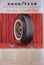 GOODYEAR FOR ITS SIXTIETH ANNIVERSARY YEAR PROUDLY DOUBLE EAGLE TIRE ADVERTISING