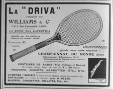 PRESS AD 1909 LA QUEEN DES RACQUETTES DE TENNIS DRIVEA WILLIAMS & C°