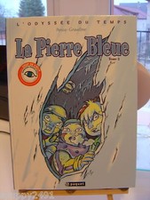 ODYSSEE DU TEMPS T2 LA PIERRE BLEUE PEROZ GRAVELINE TBE