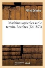 Alfred Debains Machines
