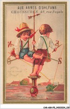 CAR-ABHP5-0868-CHROMOS - AUX ARMES D'ORLEANS - CHAUSSURES - GIROUETTES - VENT