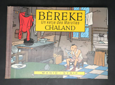 CHALAND - BEREKE - UN KETJE DES MAROLLES - TT 500 EX - NUM - MAGIC-STRIP ( TBE )