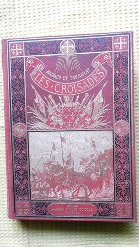 Les croisades michaud et - croisades,