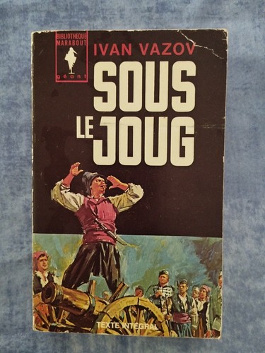 Sous joug ivan vazov - le,
