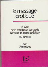 Le massage érotique - Pierre IVES