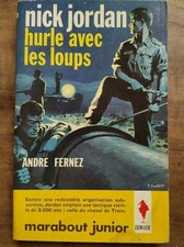 André Fernez: Nick Jordan hurle avec les loups/ Marabout Junior N° 63/3