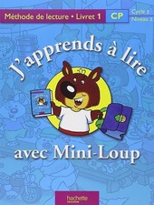 J'apprends à lire avec Mini-Loup, CP : Méthode de lecture, livret 1 - Yaïche, Al