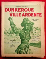 Dunkerque ville ardente mai - juin 1940 - Guerre 1939-1945 - A. CHATELLE  1950