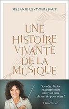 UNE HISTOIRE VIVANTE DE LA MUSIQUE - DU PSAUME A PIERRE BO... | Livre | état bon