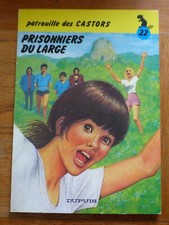 LA PATROUILLE DES CASTORS n° 22  PRISONNIERS DU LARGE  E.O  1980 COMME NEUF 