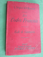 Livre "Les codes Français" Code de Commerce L. Tripier & H. Monnier Paris 1898